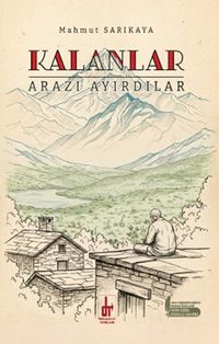 Kalanlar & Arazı Ayırdılar