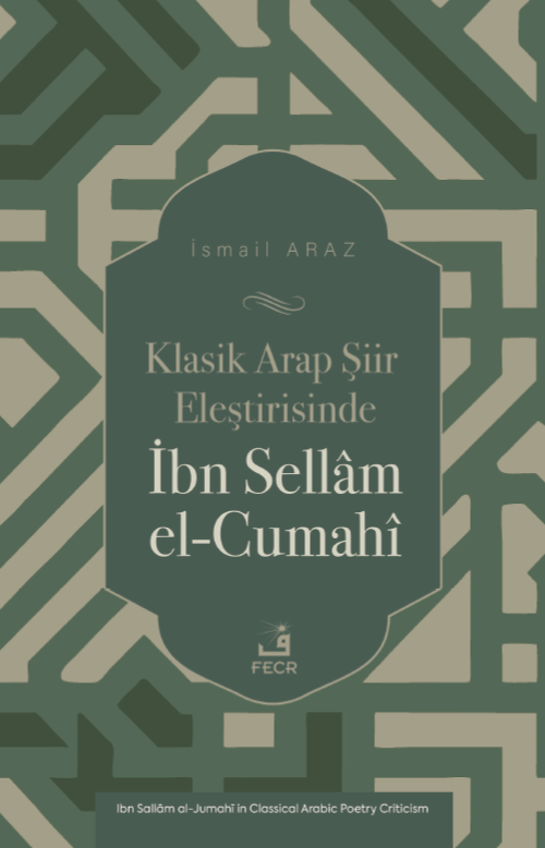 Klasik Arap Şiir Eleştirisinde İbn Sellam el-Cumahî