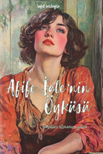 Afife Jale’nin Öyküsü & Bu Toprağın Çocukları