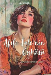 Afife Jale’nin Öyküsü & Bu Toprağın Çocukları