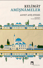Kelimat & Amişnameler