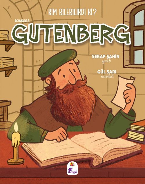 Kim Bilebilirdi ki? / Johannes Gutenberg