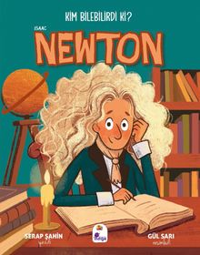 Kim Bilebilirdi ki? / Isaac Newton