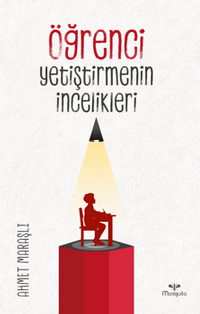 Öğrenci Yetiştirmenin İncelikleri