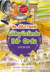 Hz. S&uuml;leyman: G&ouml;ky&uuml;z&uuml;nde Bir Ordu & Peygamber Hayatları