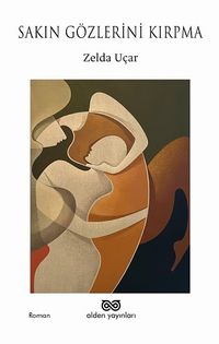 Sakın Gözlerini Kırpma