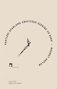 Saatleri Ayarlama Enstitüsü Üzerine 20 Ders