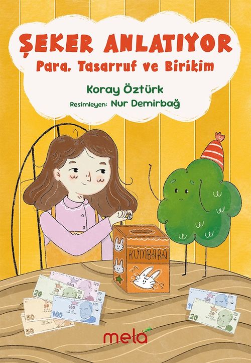 Şeker Anlatıyor : Para, Tasarruf ve Birikim