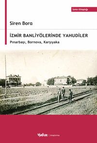 İzmir Banliyölerinde Yahudiler & Pınarbaşı, Bornova, Karşıyaka
