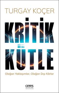Kritik Kütle & Olağan Yaklaşımlar, Olağan Dışı Karlar