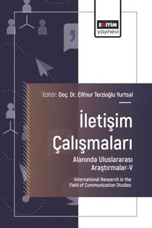 İletişim Çalışmaları Alanında Uluslararası Araştırmalar V
