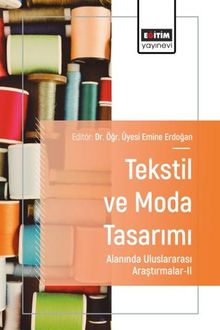 Tekstil ve Moda Tasarımı Alanında Uluslararası Araştırmalar