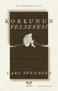 Korkunun Felsefesi