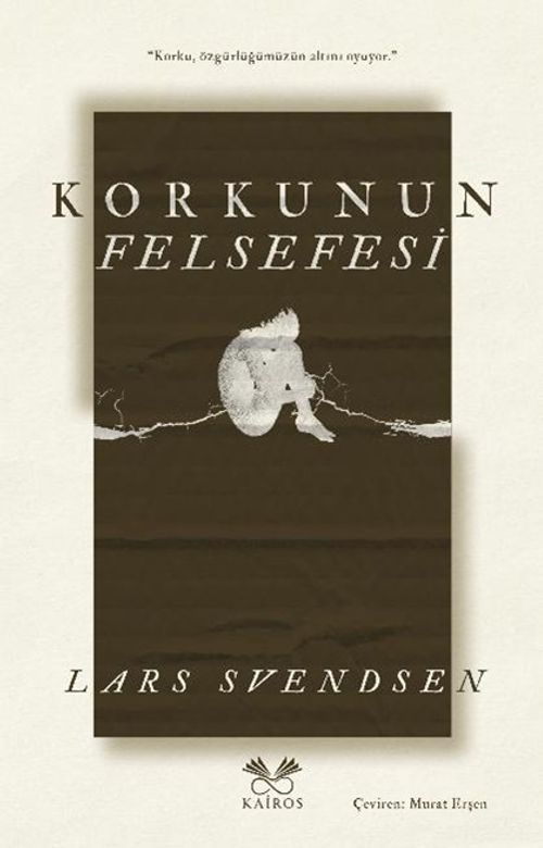 Korkunun Felsefesi