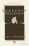 Korkunun Felsefesi