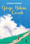 G&ouml;ğe Bakan &Ccedil;ocuk