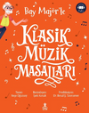 Klasik M&uuml;zik Masalları Tek Cilt &Ouml;zel Baskı Turuncu (7 Kitap Bir Arada)