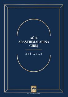 Ağız Araştırmalarına Giriş