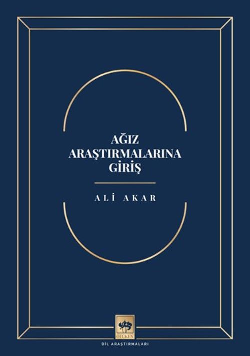 Ağız Araştırmalarına Giriş