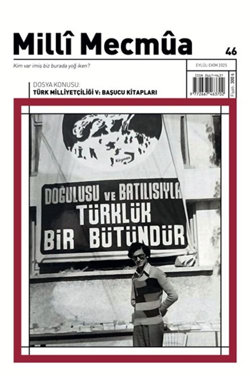 Milli Mecmua Sayı 46 Eylül - Ekim 2025