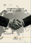 T&uuml;rk Diplomasi Tarihinden Kesitler