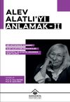Alev Alatlıyı Anlamak 2