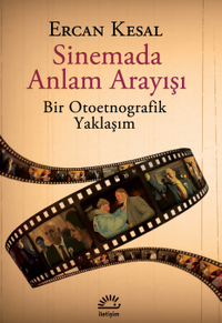 Sinemada Anlam Arayışı & Bir Otoetnografik Yaklaşım