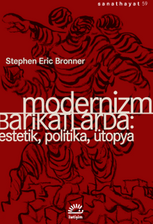 Modernizm Barikatlarda & Estetik, Politika, Ütopya