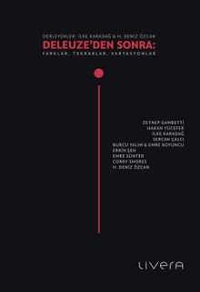Deleuze'den Sonra: Farklar, Tekrarlar, Varyasyonlar