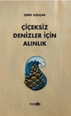 &Ccedil;i&ccedil;eksiz Denizler İ&ccedil;in Alınlık