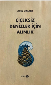 Çiçeksiz Denizler İçin Alınlık