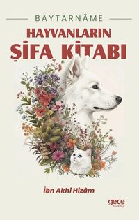 Baytarname & Hayvanların Şifa Kitabı