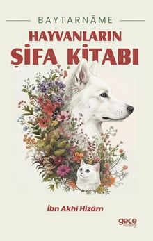 Baytarname & Hayvanların Şifa Kitabı