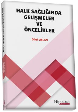 Halk Sağlığında Gelişmeler ve Öncelikler