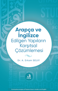 Arapça ve İngilizce Edilgen Yapıların Karşıtsal Çözümlemesi