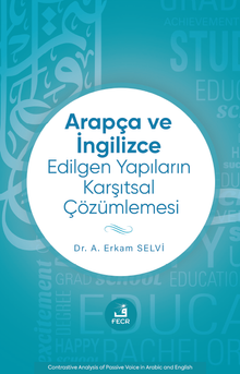 Arapça ve İngilizce Edilgen Yapıların Karşıtsal Çözümlemesi