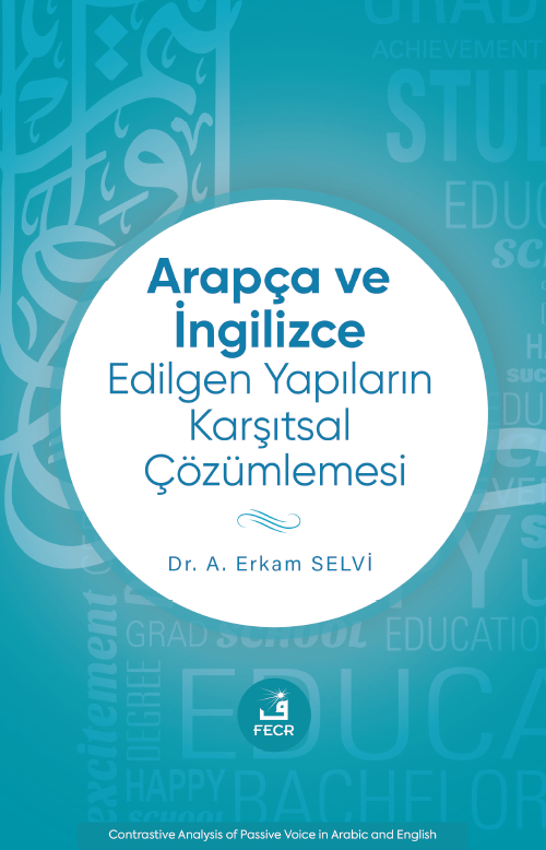 Arapça ve İngilizce Edilgen Yapıların Karşıtsal Çözümlemesi