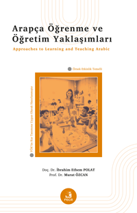 Arapça Öğrenme ve Öğretim Yaklaşımları