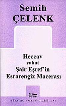 Heccav Yahut Şair Eşref'in Esrarengiz Macerası
