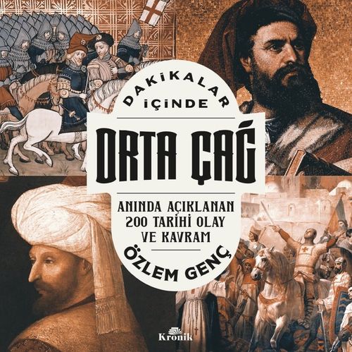 Dakikalar İçinde Orta Çağ & Anında Açıklanan 200 Tarihi Olay ve Kavram