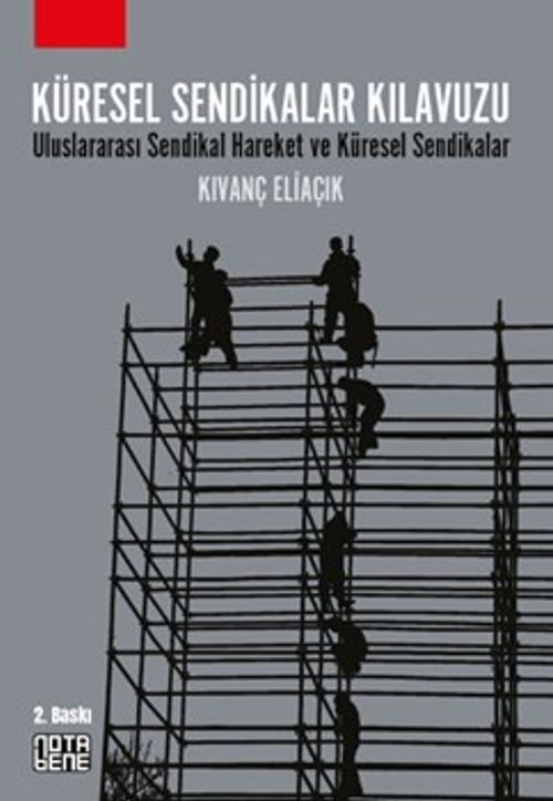 Küresel Sendikalar Kılavuzu & Uluslararası Sendikal Hareket ve Küresel Sendikalar