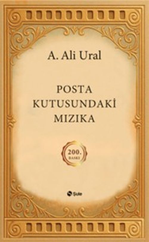 Posta Kutusundaki Mızıka (200.Özel Baskı - Ciltli Şömizli)