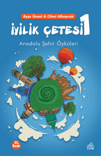 İyilik Çetesi 1 & Anadolu Şehir Öyküleri