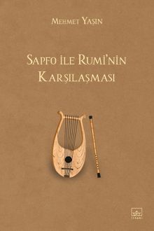 Sapfo ile Rumi'nin Karşılaşması