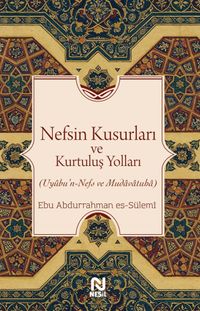 Nefsin Kusurları ve Kurtuluş Yolları