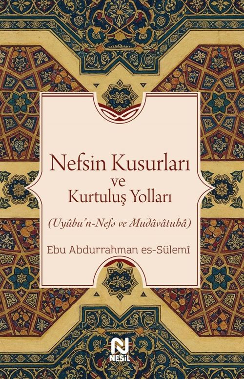 Nefsin Kusurları ve Kurtuluş Yolları