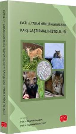 Evcil ve Yabani Memeli Hayvanların Karşılaştırmalı Histolojisi