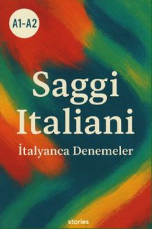 A1-A2 Saggi İtaliani İtalyanca Denemeler