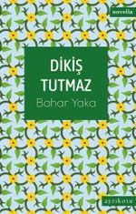 Dikiş Tutmaz