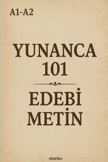 A1-A2 Yunanca 101 Edebi Metin